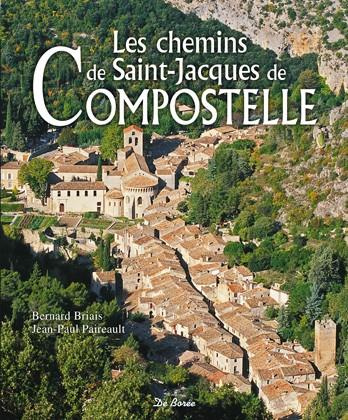 Emprunter Les chemins de Saint Jacques de Compostelle livre