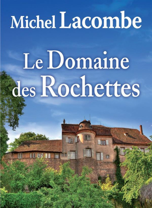Emprunter Le domaine des Rochettes livre