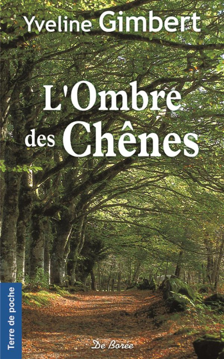 Emprunter L'ombre des chênes livre