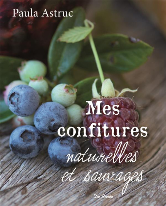 Emprunter Mes confitures naturelles et sauvages livre