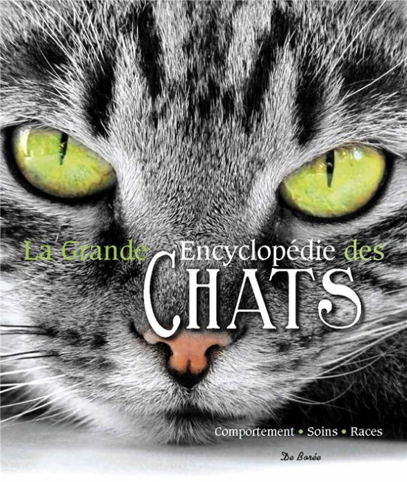 Emprunter La grande encyclopédie des chats / Comportement, soins, races livre