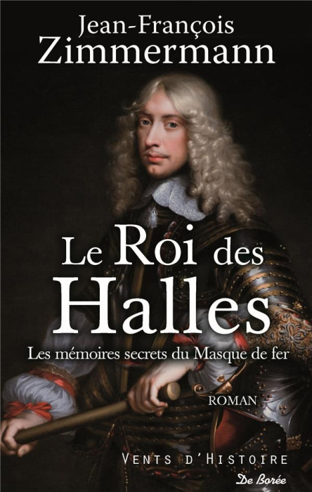 Emprunter Le roi des Halles - les secrets du masque de fer livre