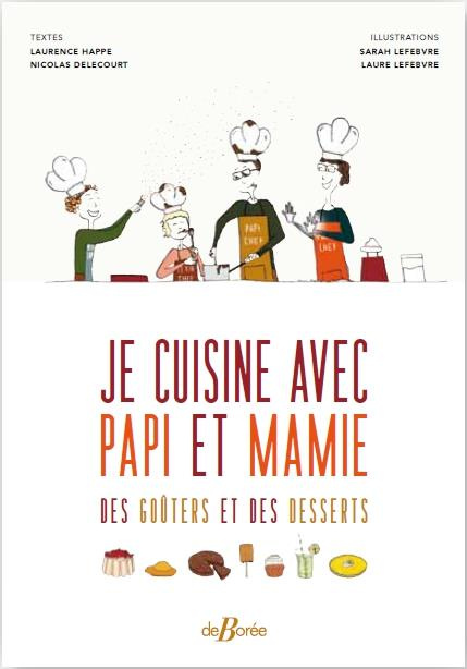 Emprunter Je cuisine avec papi et mami des gouters et des desserts livre