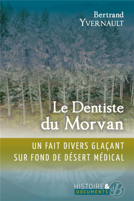 Emprunter LE DENTISTE DU MORVAN livre