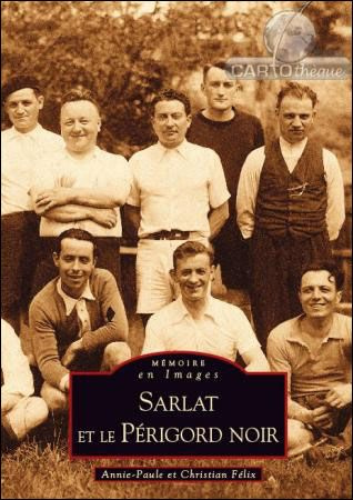 Emprunter SARLAT ET LE PERIGORD NOIR livre