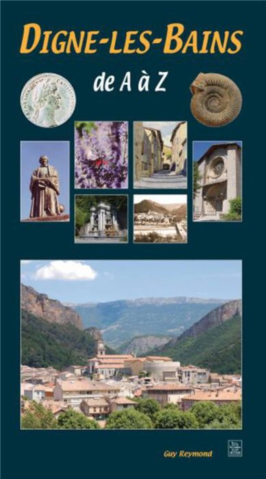 Emprunter DIGNE-LES-BAINS DE A A Z livre