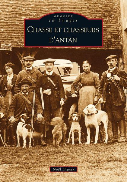 Emprunter CHASSE ET CHASSEURS D'ANTAN livre