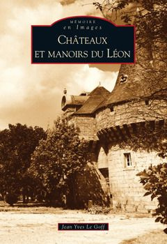 Emprunter CHATEAUX ET MANOIRS DU LEON livre