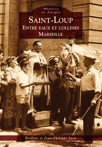 Emprunter SAINT-LOUP - ENTRE EAUX ET COLLINES - MARSEILLE livre