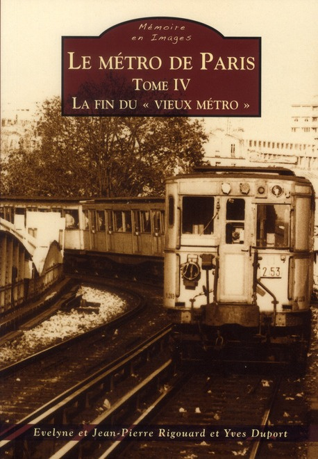 Emprunter METRO DE PARIS - TOME IV (LE) - LA FIN DU VIEUX METRO livre