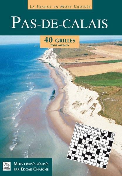 Emprunter PAS-DE-CALAIS (LE) EN MOTS CROISES livre