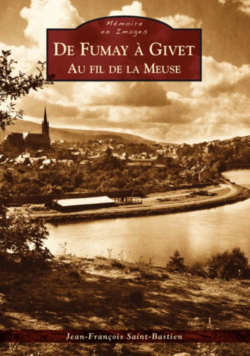 Emprunter FUMAY A GIVET (DE) - AU FIL DE LA MEUSE livre