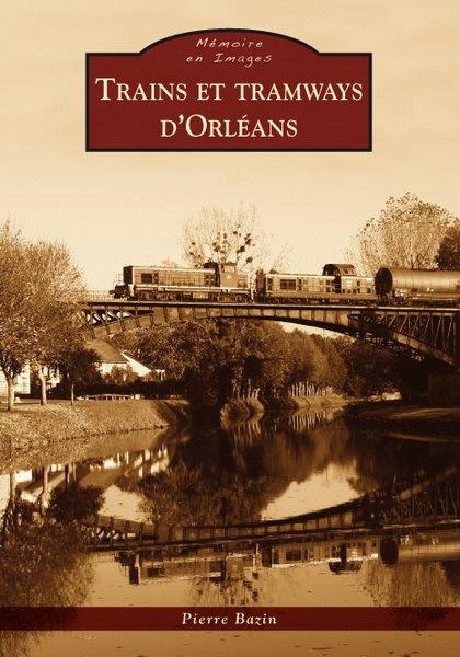 Emprunter TRAINS ET TRAMWAYS D'ORLEANS livre