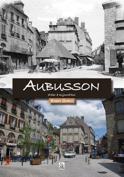 Emprunter AUBUSSON D'HIER A AUJOURD'HUI livre