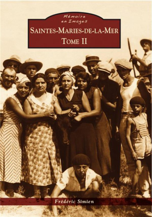 Emprunter SAINTES-MARIES-DE-LA-MER - TOME II livre