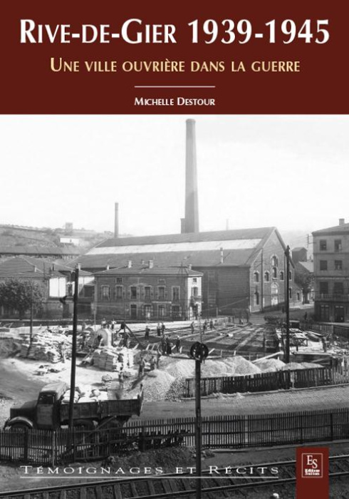 Emprunter RIVE-DE-GIER 1939-1945 livre