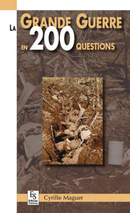 Emprunter GRANDE GUERRE EN 200 QUESTIONS (LA) livre