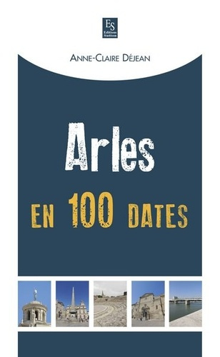 Emprunter ARLES EN 100 DATES livre