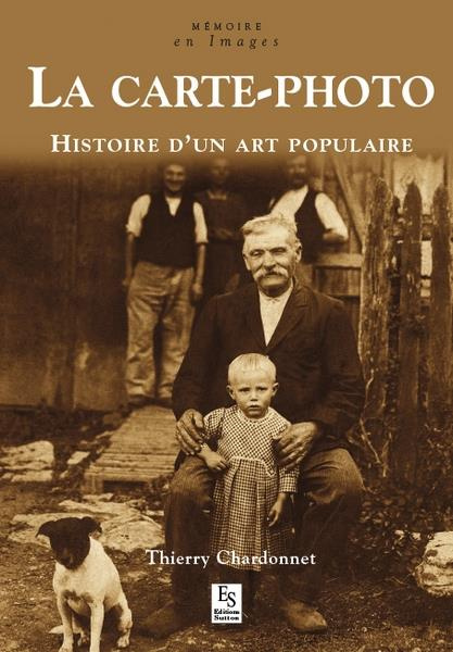 Emprunter CARTE-PHOTO (LA) - HISTOIRE D'UN ART POPULAIRE livre