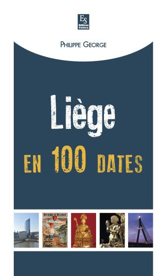 Emprunter LIEGE EN 100 DATES livre