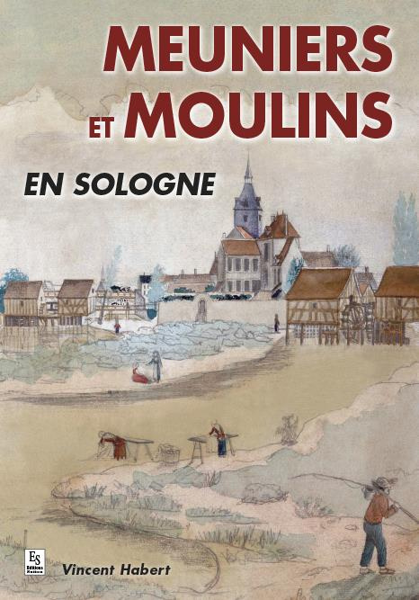 Emprunter MEUNIERS ET MOULINS EN SOLOGNE livre