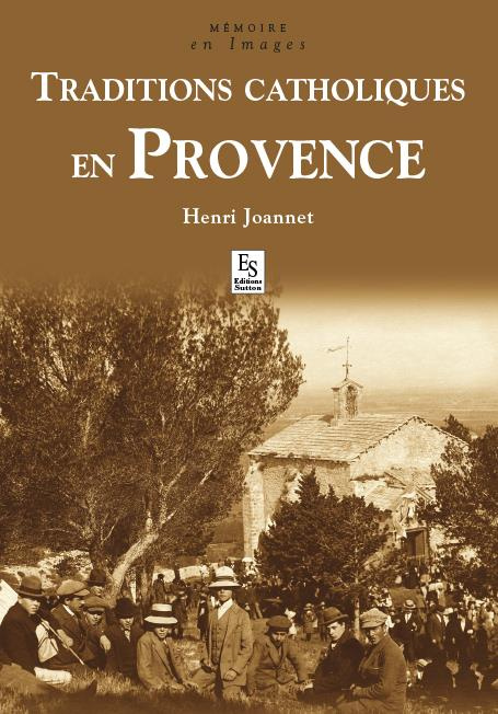 Emprunter TRADITIONS CATHOLIQUES EN PROVENCE livre