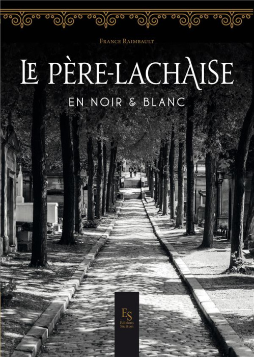 Emprunter LE PERE LACHAISE EN NOIR ET BLANC livre