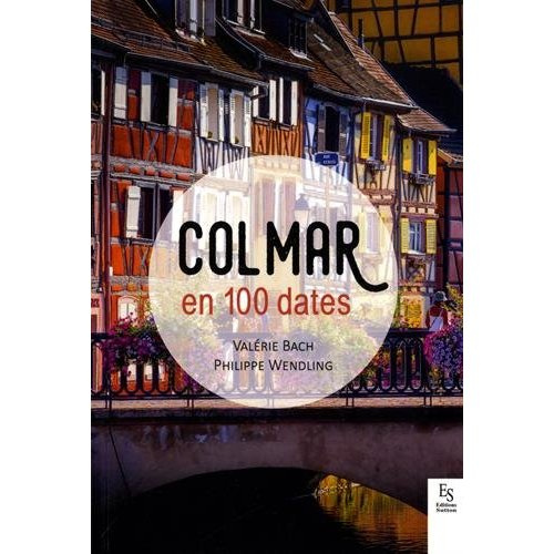 Emprunter COLMAR EN 100 DATES livre