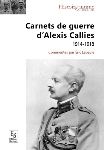 Emprunter CARNETS DE GUERRE D'ALEXIS CALLIES - 1914-1918 livre
