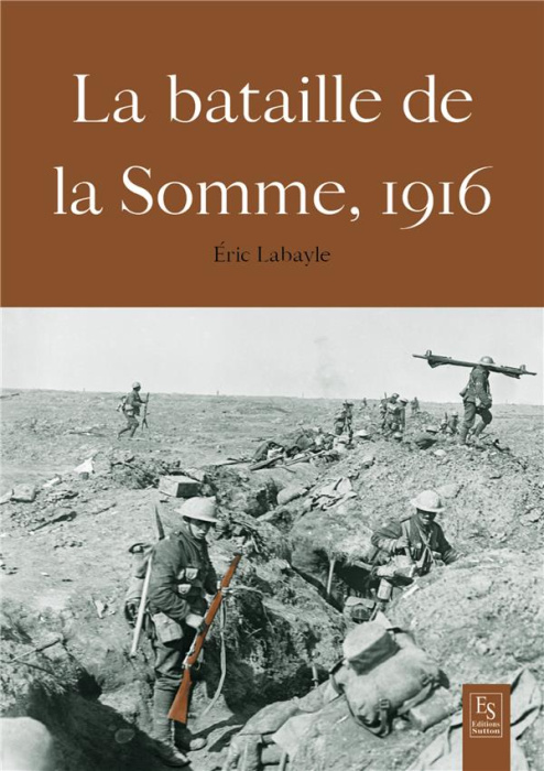 Emprunter LA BATAILLE DE LA SOMME 1916 livre