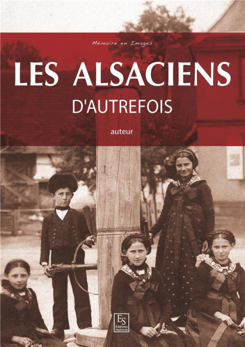 Emprunter LES ALSACIENS D'AUTREFOIS livre