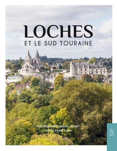 Emprunter LOCHES ET LE SUD TOURAINE livre