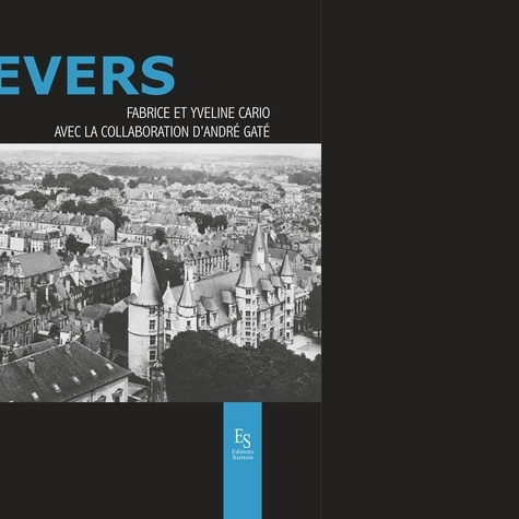 Emprunter Nevers. Memoire d'une ville livre