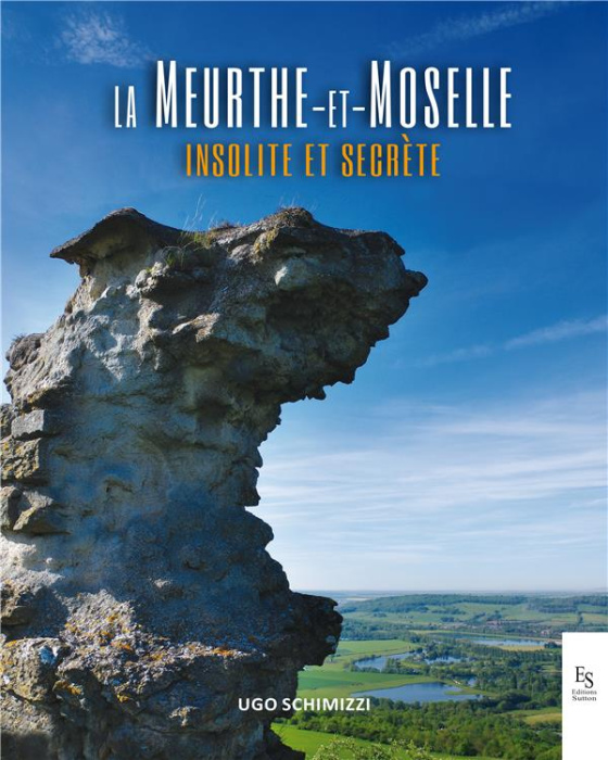 Emprunter La Meurthe et Moselle insolite et secrète livre