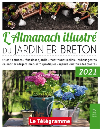 Emprunter L'almanach illustré du jardinier Breton 2021 livre