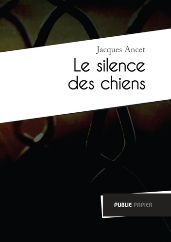 Emprunter Le silence des chiens. Précédé de Parler la douleur livre