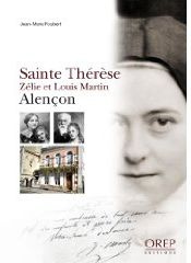 Emprunter SAINTE THERESE, ZELIE ET LOUIS MARTIN, ALENCON livre