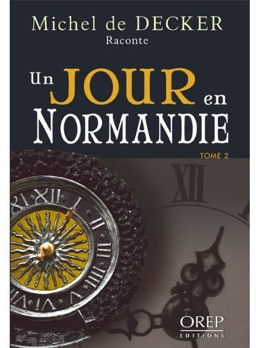 Emprunter UN JOUR EN NORMANDIE - TOME 2 livre
