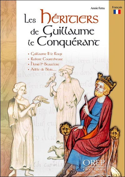 Emprunter LES HERITIERS DE GUILLAUME LE CONQUERANT. GUILLAUME II LE ROUX. ROBERT COURTEHEUSE. HENRI 1ER BEAUCL livre