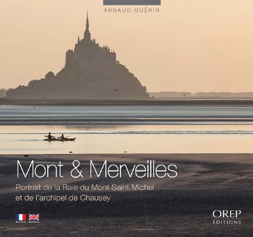 Emprunter Mont et merveilles / Portrait de la baie du Mont-Saint-Michel et de l'archipel de Chausey livre