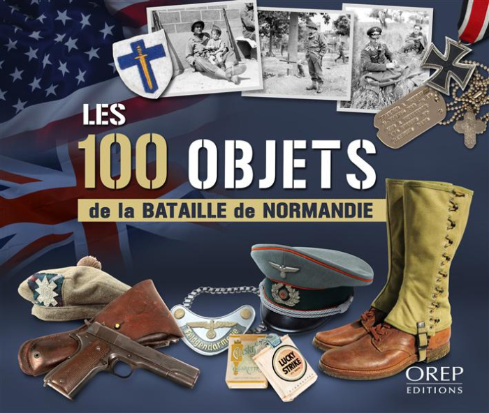 Emprunter Les 100 objets de la bataille de Normandie livre