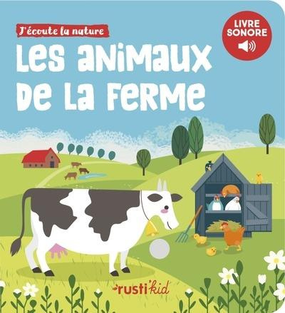 Emprunter J'écoute la nature. Les animaux de la ferme livre