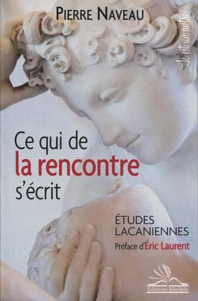 Emprunter Ce qui de la rencontre s'écrit. Etudes lacaniennes livre