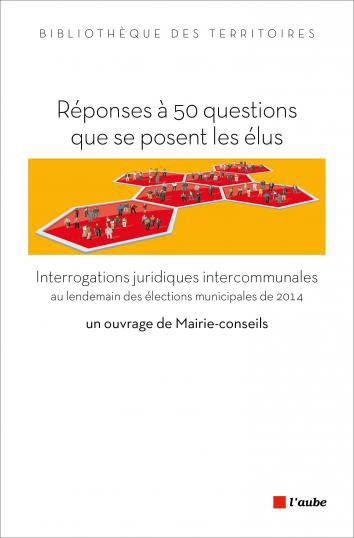 Emprunter REPONSES A 50 QUESTIONS QUE SE POSENT LES ELUS livre