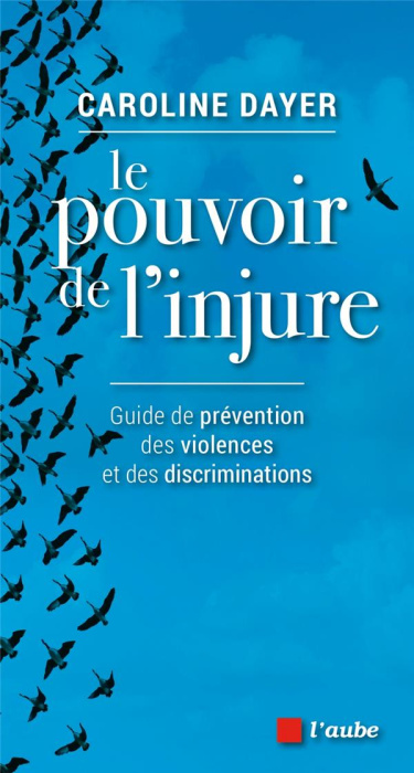 Emprunter Le pouvoir de l'injure. Guide de prévention des violences et des discriminations livre
