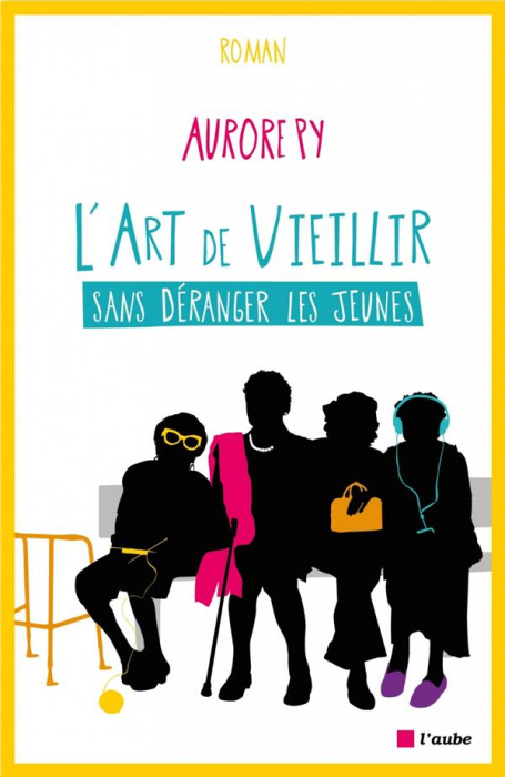 Emprunter L'art de vieillir sans déranger les jeunes livre