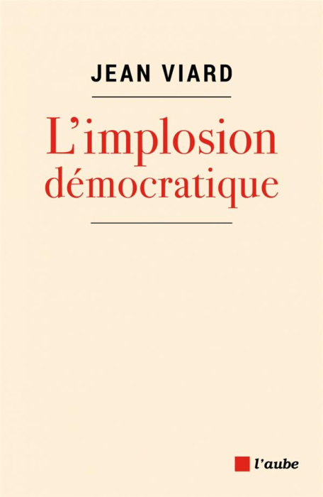 Emprunter L'IMPLOSION DEMOCRATIQUE - POUR UN NOUVEAU PACTE TERRITORIAL livre