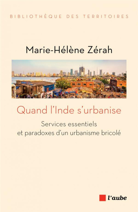 Emprunter QUAND L'INDE S'URBANISE - SERVICES ESSENTIELS ET PARADOXES D livre