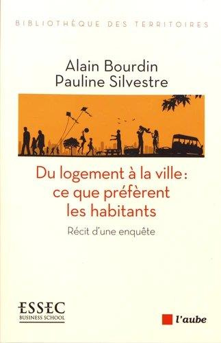 Emprunter Du logement à la ville : ce que préfèrent les habitants. Récit d'une enquête livre