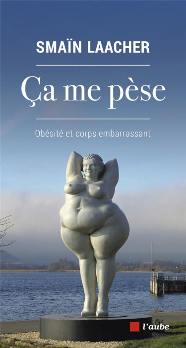 Emprunter Ça me pèse. Obésité et corps embarrassant livre